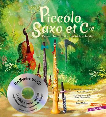 Couverture du livre « Piccolo, saxo et cie - livre cd petit format » de Multier/Broussolle aux éditions Gautier Languereau