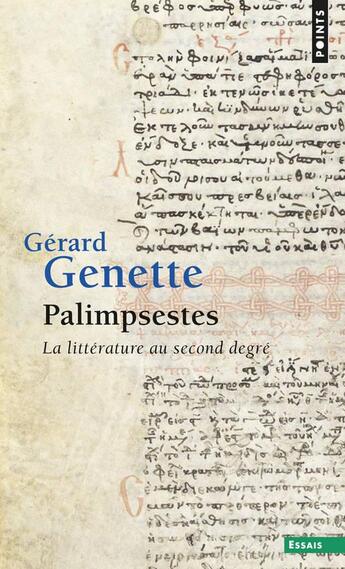Couverture du livre « Palimpsestes : la littérature au second degré » de Gérard Genette aux éditions Points