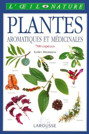 Couverture du livre « Plantes Aromatiques Et Medicinales » de Leslev Bremness aux éditions Larousse