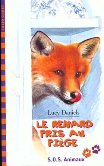 Couverture du livre « Le renard pris au piège » de Lucy Daniels aux éditions Gallimard-jeunesse