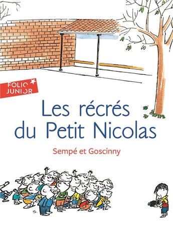 Couverture du livre « Le petit Nicolas : les récrés du petit Nicolas » de Jean-Jacques Sempe et Rene Goscinny aux éditions Gallimard-jeunesse