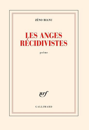 Couverture du livre « Les anges récidivistes » de Zeno Bianu aux éditions Gallimard