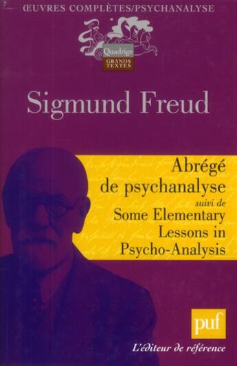 Couverture du livre « Abrégé de psychanalyse ; quelques leçons élémentaires de psychanalyse » de Sigmund Freud aux éditions Puf