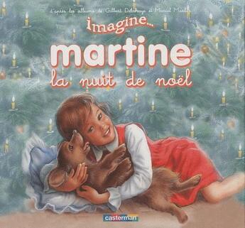 Couverture du livre « IMAGINE MARTINE... Tome 7 » de Marlier/Delahaye aux éditions Casterman