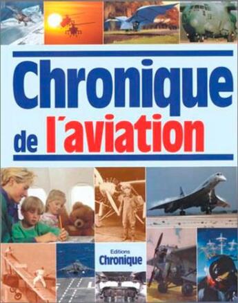 Couverture du livre « Chronique de l'aviation » de  aux éditions Chronique