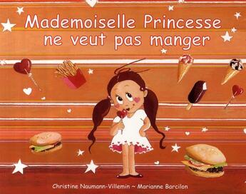 Couverture du livre « Mademoiselle princesse ne veut pas manger » de Marianne Barcilon aux éditions Ecole Des Loisirs