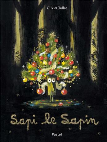 Couverture du livre « Sapi le sapin » de Olivier Tallec aux éditions Ecole Des Loisirs