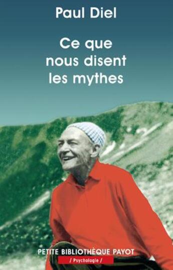 Couverture du livre « Ce que nous disent les mythes » de Diel Paul aux éditions Payot