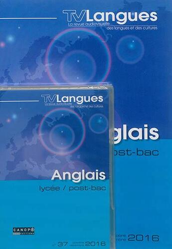 Couverture du livre « TV langues : anglais, lycée, post-bac, n° 37 » de  aux éditions Reseau Canope