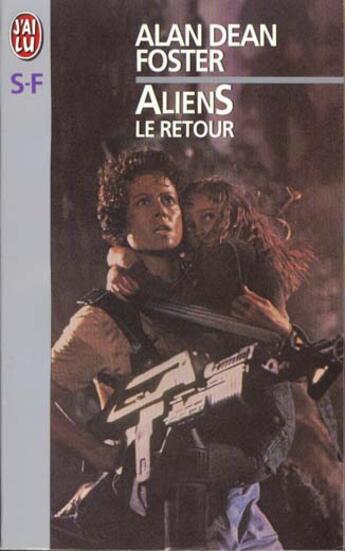 Couverture du livre « Aliens, le retour » de Foster Alan Dean aux éditions J'ai Lu