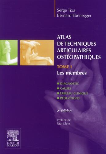 Couverture du livre « Atlas technique articulaires t.1 ; les membres (2e édition) » de Serge Tixa et Bernard Ebenegger aux éditions Elsevier-masson