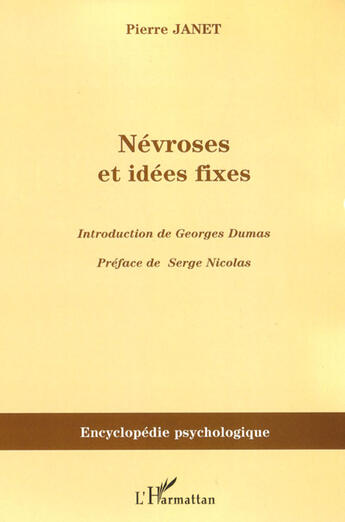 Couverture du livre « Névroses et idées fixes t.1 » de Pierre Janet aux éditions L'harmattan