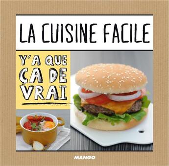 Couverture du livre « La cuisine facile » de  aux éditions Mango