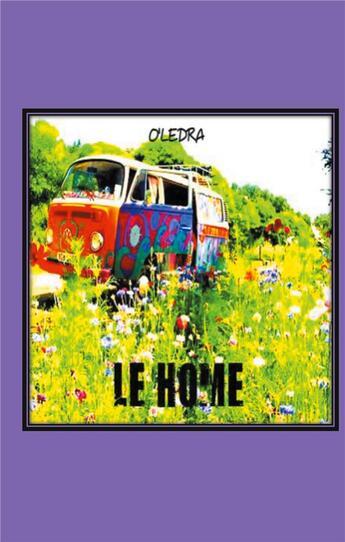 Couverture du livre « Le home » de O'Ledra aux éditions Books On Demand