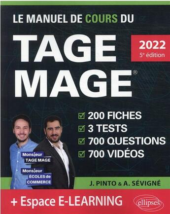 Couverture du livre « Le manuel de cours du TAGE MAGE : 3 tests blancs + 200 fiches de cours + 700 questions + 700 vidéos (édition 2022) » de Arnaud Sevigne et Joachim Pinto aux éditions Ellipses