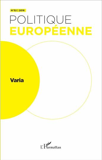 Couverture du livre « REVUE POLITIQUE EUROPEENNE t.52 ; varia » de Revue Politique Europeenne aux éditions L'harmattan