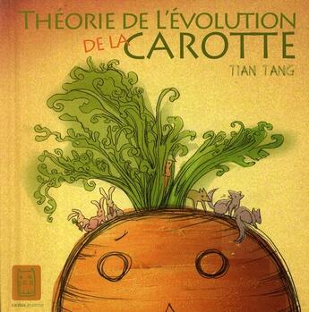 Couverture du livre « Théorie de l'évolution de la carotte » de Tang-T aux éditions Carabas