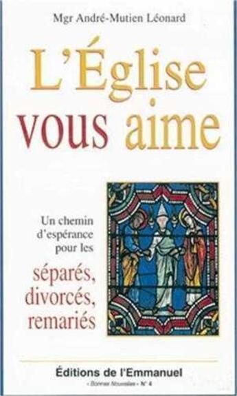 Couverture du livre « L'eglise vous aime divorces remaries » de  aux éditions Emmanuel