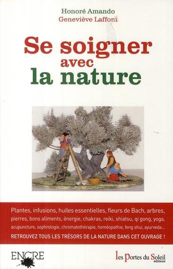 Couverture du livre « Se soigner avec la nature » de Laffont aux éditions Les Portes Du Soleil