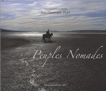Couverture du livre « Peuples nomades » de Jean-Christophe Plat aux éditions Plat Jean-christophe