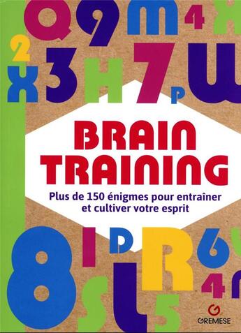 Couverture du livre « Brain training : plus de 150 énigmes pour entraîner et cultiver votre esprit » de  aux éditions Gremese