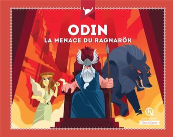 Couverture du livre « Odin ; la menace du Ragnarök » de  aux éditions Quelle Histoire