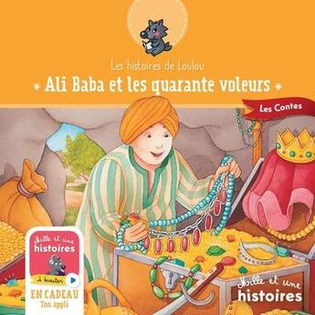 Couverture du livre « Ali Baba et les 40 voleurs » de Merlier Frankie aux éditions Mille Et Une Histoires