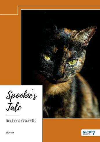 Couverture du livre « Spookie's Tale » de Isadhoria Greprielle aux éditions Nombre 7