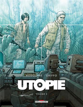 Couverture du livre « Utopie Tome 3 » de Rodolphe et Griffo aux éditions Delcourt