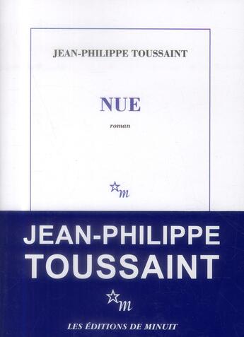 Couverture du livre « Nue » de Jean-Philippe Toussaint aux éditions Minuit