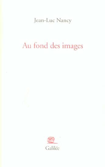 Couverture du livre « Au fond des images » de Nancy J L aux éditions Galilee