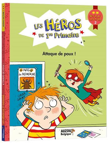 Couverture du livre « Les héros de 1re primaire : premières lectures niveau 2 ; attaque de poux ! » de Joelle Dreidemy et Marie-Desiree Martins aux éditions Auzou