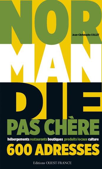 Couverture du livre « Normandie pas chère ; 600 adresses » de Jean-Christophe Collet aux éditions Ouest France