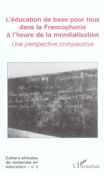 Couverture du livre « L'education de base pour tous dans la francophonie a l'heure de la mondialisation - vol03 - une pers » de  aux éditions L'harmattan