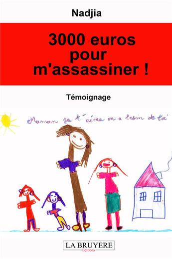 Couverture du livre « 3000 euros pour m'assassiner ! » de Nadjia aux éditions La Bruyere
