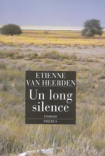 Couverture du livre « Un long silence » de Van Heerden E aux éditions Phebus