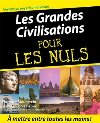 Couverture du livre « Les grandes civilisations pour les nuls » de Braunstein/Pepin aux éditions First