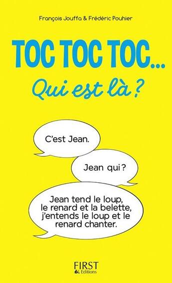 Couverture du livre « Toc toc toc qui est là ? » de Francois Jouffa et Frederic Pouhier aux éditions First