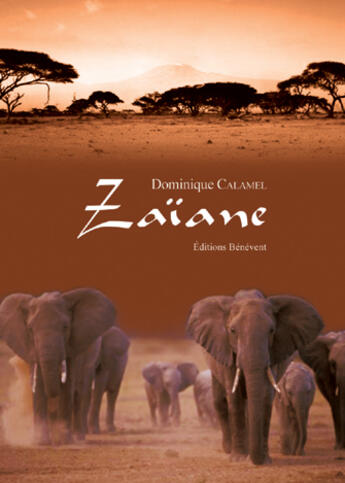 Couverture du livre « Zaïane » de Dominique Calamel aux éditions Benevent