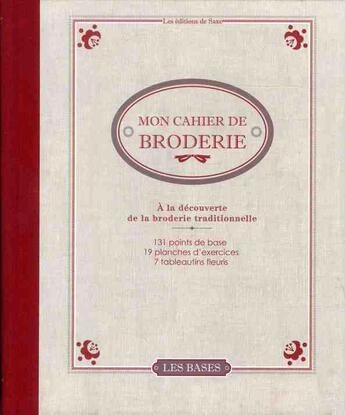 Couverture du livre « Mon cahier de broderie ; à la découverte de la broderie traditionnelle » de Marie Suarez aux éditions De Saxe