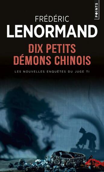 Couverture du livre « Dix petits démons chinois » de Frederic Lenormand aux éditions Points