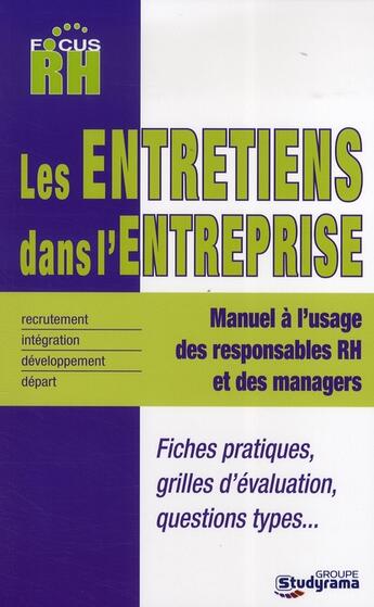 Couverture du livre « Les entretiens dans l'entreprise ; de l'entretien d'intégration à l'entretien de départ » de  aux éditions Studyrama