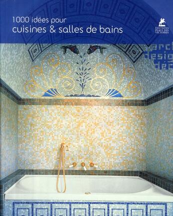 Couverture du livre « 1000 idées pour cuisines & salles de bains » de  aux éditions Place Des Victoires