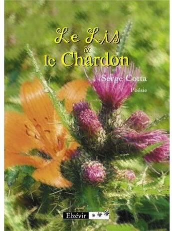 Couverture du livre « Le lis et le chardon » de Serge Cotta aux éditions Theles