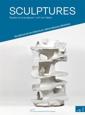 Couverture du livre « Sculptures n 9. sculpture et architecture. sens dessus dessous » de Mai Dufrene Thierry aux éditions Pu De Paris Ouest