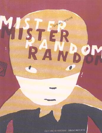 Couverture du livre « Mister random » de ØYvind Torseter aux éditions Rouergue