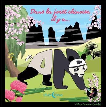 Couverture du livre « Dans la forêt chinoise, il y a panda » de Celine Lamour-Crochet aux éditions D'orbestier