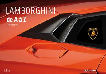 Couverture du livre « Lamborghini de A à Z » de Philippe Billon aux éditions Epa