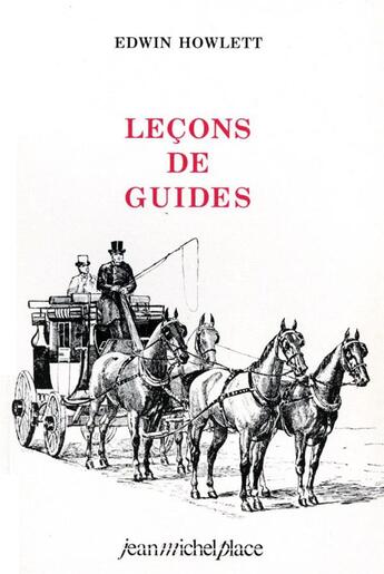 Couverture du livre « Leçon de guides » de Edwin Howlett aux éditions Nouvelles Editions Place