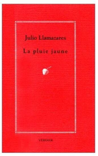 Couverture du livre « La pluie jaune » de Llamazares J aux éditions Verdier